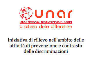 Il progetto ha il patrocinio gratuito di UNAR Ufficio Nazionale Antidiscriminazioni Razziali
